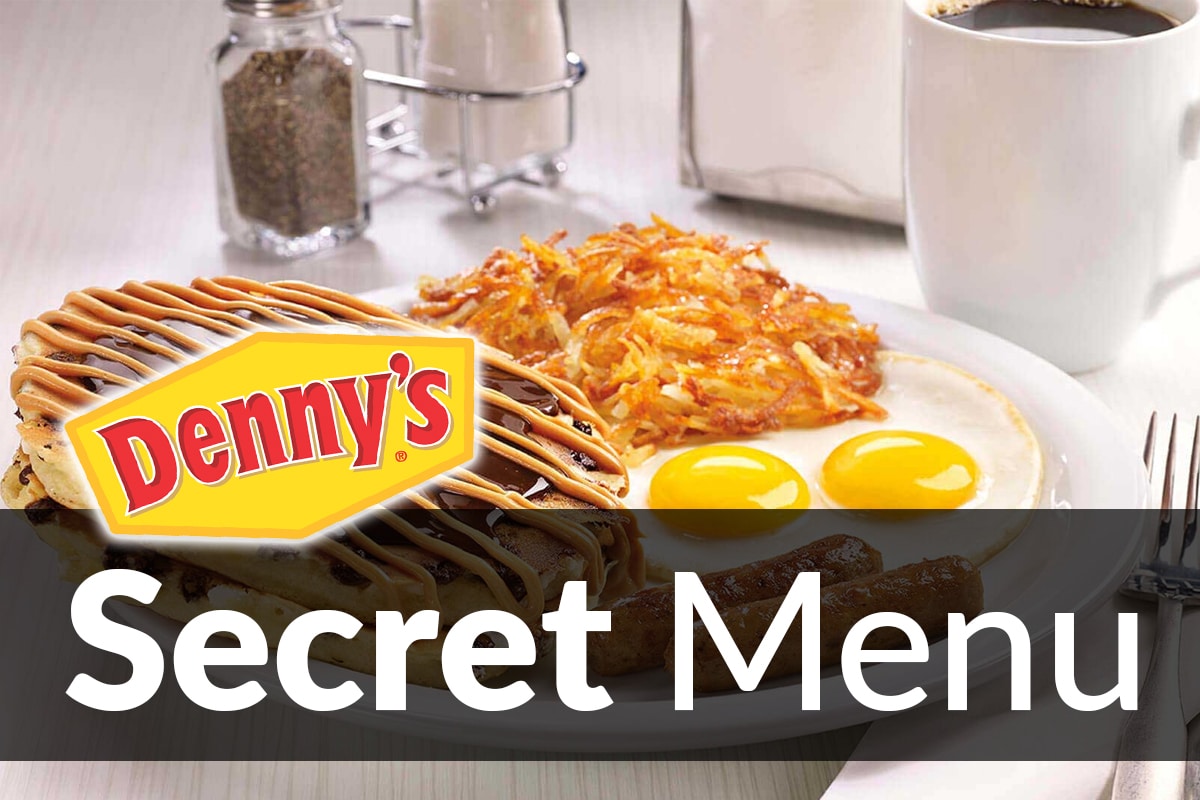 Denny's Secret Menu Items  List of Off-Menu Denny's Orders