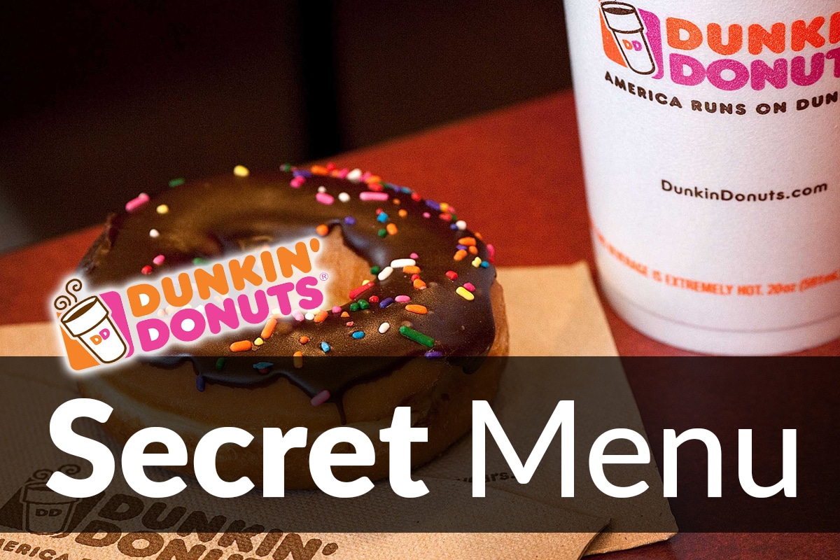 Dunkin’ Donuts Secret Menu Items Mar 2021 SecretMenus