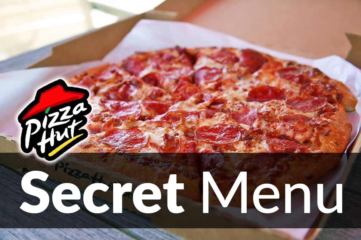 Pizza Hut Secret Menu Items Jan 2024 SecretMenus