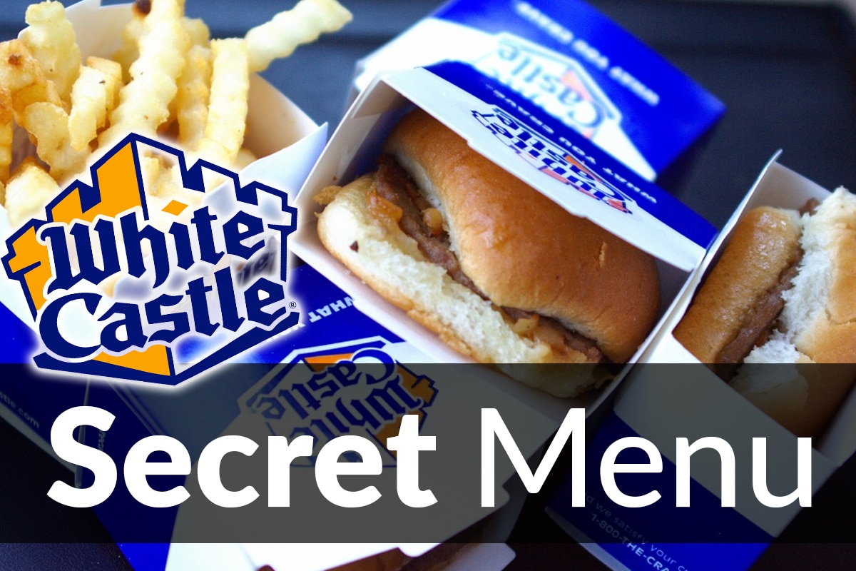 White Castle Secret Menu Items Jan 2025 SecretMenus